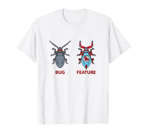 Bug or Feature Software Developer Game Development T-Shirt