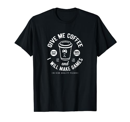 Game Designer Quote Developers Quote Game Dev T-Shirt