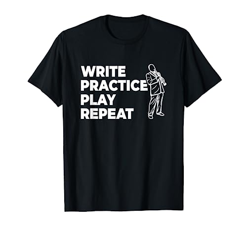 Write Practice Play Repeat T-Shirt